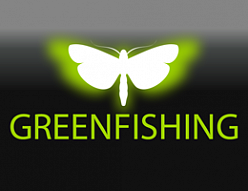 Greenfishing